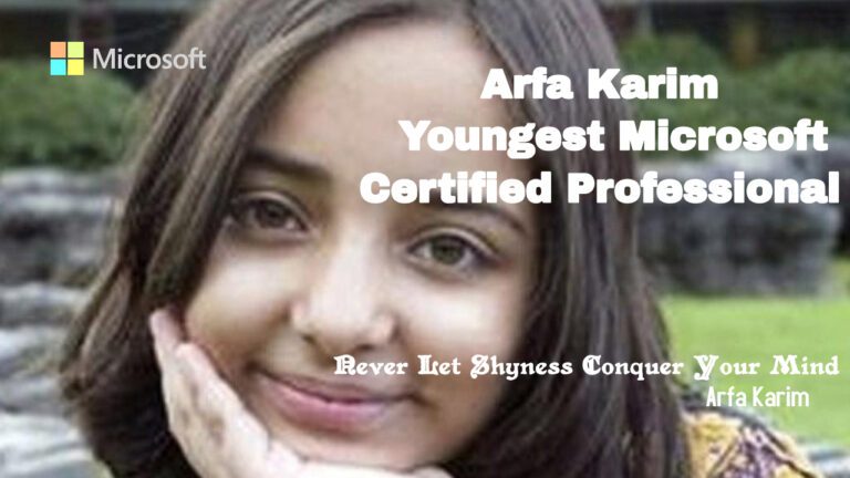 Arfa Karim The Youngest Microsoft Certified Professional