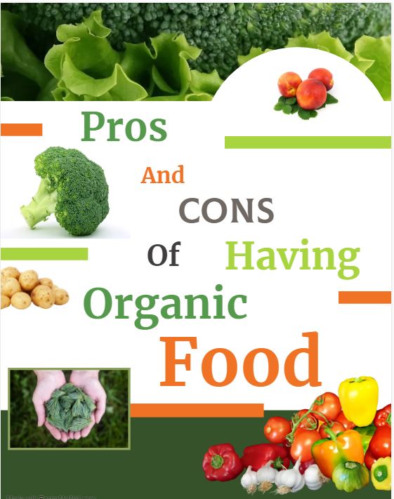 Pros And Cons Of Having Organic Food